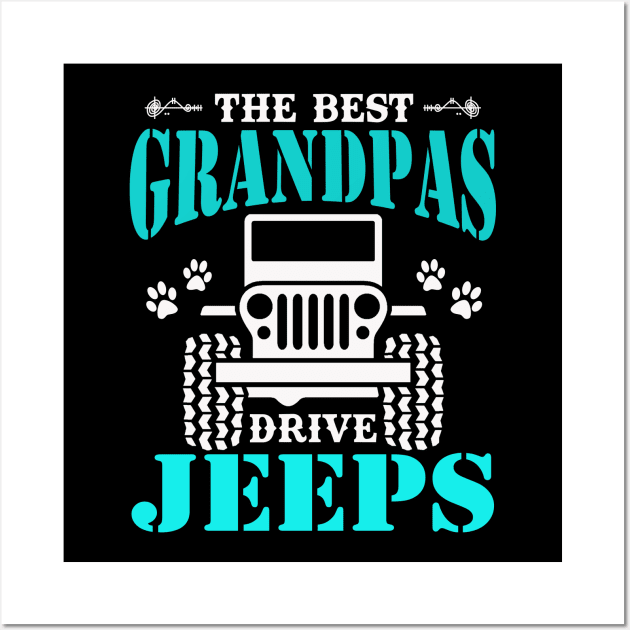 the best Grandpas drive jeeps cute dog paws father's day gift Wall Art by Jane Sky